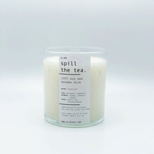 Load image into Gallery viewer, SPILL THE TEA | 100% SOY WOODEN WICK CANDLE